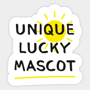 UNIQUE, LUCKY, MASCOT (Funny Sayings  by INKYZONE) Sticker